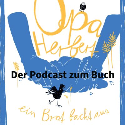 Opa Herbert – ein Brot backt aus